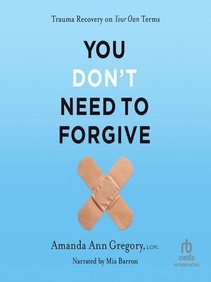 You Don't Need to Forgive - Audiobook